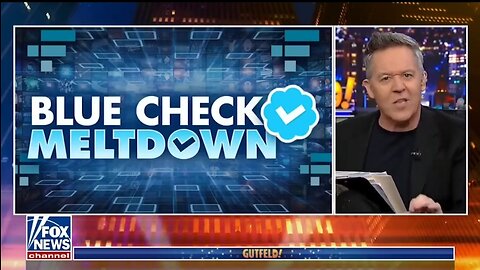 Celebrities Meltdown Over Their Blue Check Mark Status: Gutfeld