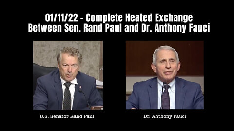 Complete Heated Exchange Between Sen. Rand Paul and Dr. Anthony Fauci