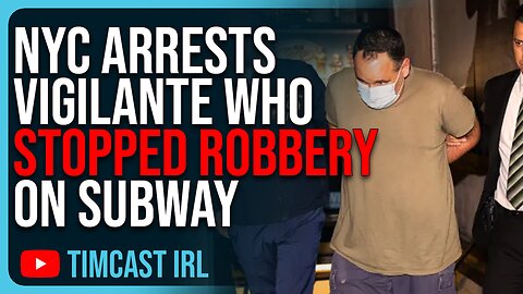 NYC ARRESTS VIGILANTE Who Stopped Robbery On Subway
