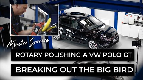 Rotary Polishing a VW Polo GTI | Breaking Out the Big Bird