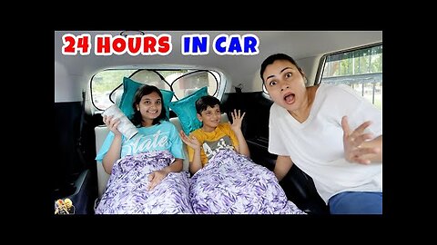 24 hour in the car | Lovely couple with family