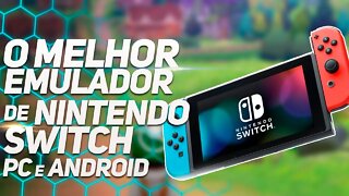 O MELHOR EMULADOR DE NINTENDO SWITCH [PC e ANDROID]