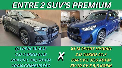 ENTRE 2 CARROS - AUDI Q3 P. BLACK X BMW X1 M SPORT - SUV'S DE LUXO ZERO KM COM MUITA TECNOLOGIA