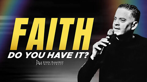 Do You Have FAITH?