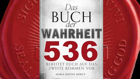 Eure Verantwortung,Meine JüngerSeelen, nach denen Ich Mich sehne,bekehren(Buch der Wahrheit Nr 536)