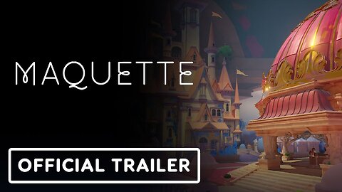 Maquette - Official Nintendo Switch Launch Trailer