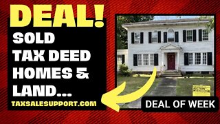 SOLD TAX DEED HOMES & LAND EVALUATIONS! 10%-35% MARKET VALUE: DEAL OF WEEK!