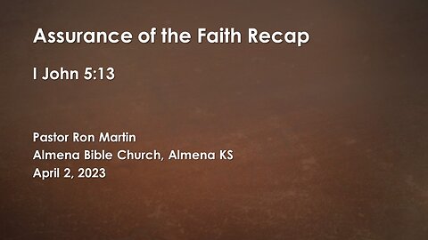 Assurance of the Faith Recap I John 5:13