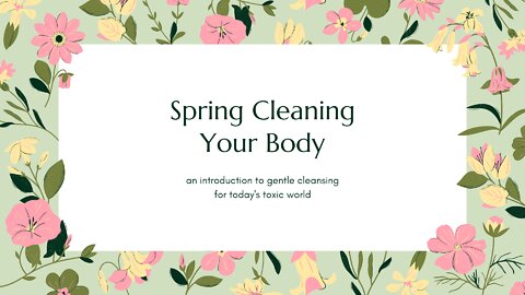 Spring Cleaning Your Body Zoom