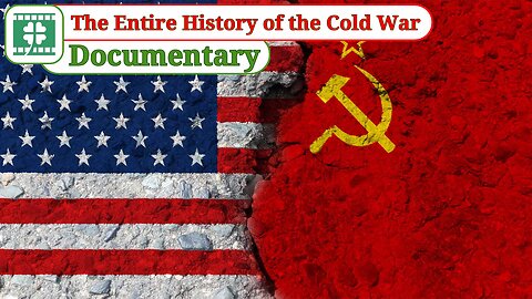 The Entire History of the Cold War / Documentary