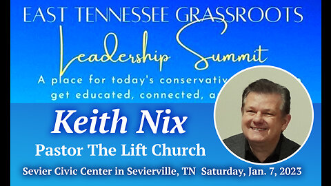 Pastor Keith Nix, Guest Speaker at East TN. Conservative Grassroots Leadership Summit