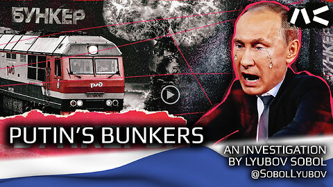 Putin's Bunkers - where is he hiding? by Lyubov Sobol @SobolLyubov