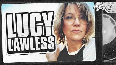 "NEVER LOOK AWAY" DIRECTOR LUCY LAWLESS | Film Threat Interviews