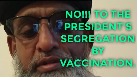 The First Wave: No!!! To The President's Segregation by Vaccination.