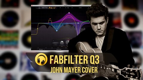 FabFilter Q3 John Mayer Cover