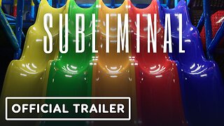 Subliminal - Official Gameplay Trailer