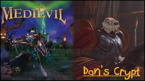MediEvil (Part 1) - Dan's Crypt
