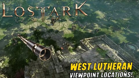 WEST LUTHERAN VIEWPOINT LOCATIONS! - LOST ARK - ADVENTURE BOOK
