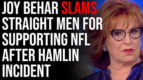 Joy Behar Slams Straight Men For Supporting Tackle Football After Damar Hamlin Incident