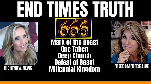 END TIMES TRUTH - 666, MARK OF THE BEAST. 1111, DEEP CHURCH 7-14-23