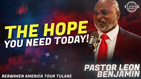 Pastor Leon Benjamin | Flyover Conservatives | The Hope You Need Today!