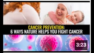Cancer prevention: 6 Ways nature helps you fight cancer