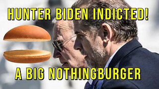 Hunter Biden Indicted On Federal Tax Crimes! Don't Take The Bait, It's A Nothingburger Op