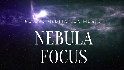 Guided Meditation | Hypnosis Music |Nebula Focus | Manifest Greatly