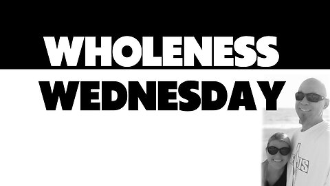 8 p.m. ET | Wholeness Wednesday