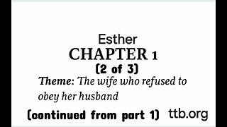 Esther Chapter 1 (Bible Study) (2 of 3)