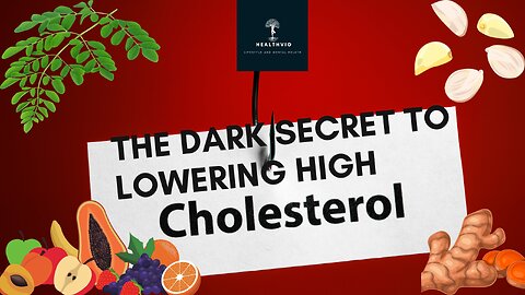 The Dark Secret to Lowering High Cholesterol Naturally