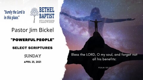 "Powerful People" | Pastor Jim Bickel | Bethel Baptist Fellowship [SERMON]