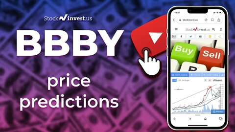 BBBY Price Predictions - Bed Bath & Beyond Inc. Stock Analysis for Tuesday, August 16th