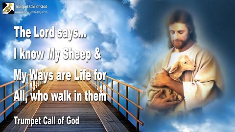Dec 1, 2010 🎺 I know My Sheep and My Ways are Life for all who walk in them