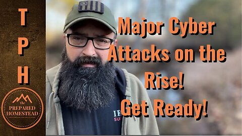 Major Cyber Attacks on the Rise! Get Ready!