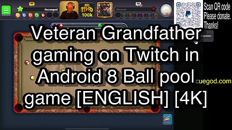 Veteran Grandfather gaming on Twitch in Android 8 Ball pool game [ENGLISH] [4K] 🎱🎱🎱 8 Ball Pool 🎱🎱🎱