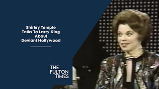 Shirley Temple Talks About Deviant Hollywood