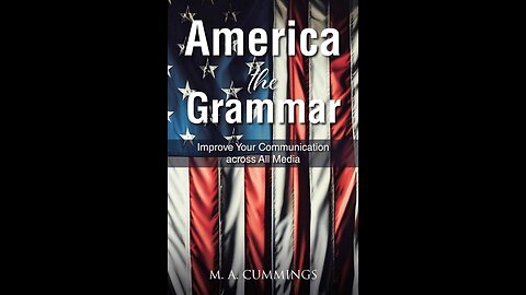 America the Grammar by M.A. Cummings