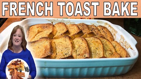 EASY FRENCH TOAST BAKE RECIPE | HOLIDAY BREAKFAST OR EASY BRUNCH