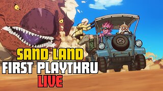 SAND LAND *FIRST PLAYTHROUGH* LIVE! (Part 1)