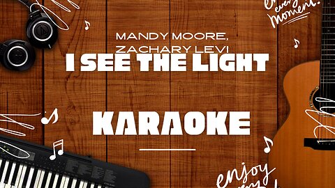 I See the Light - Mandy Moore, Zachary Levi♬ Karaoke