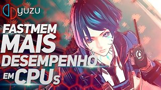 yuzu | GRANDE AUMENTO DE PERFORMANCE PARA CPUs MAIS FRACAS | LANÇADO O PROJETO FASTMEM