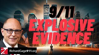 9/11 EXPLOSIVE EVIDENCE - WTC 7 with RICHARD GAGE - EP.271