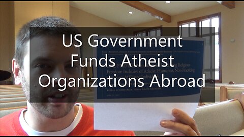 US Government Funds Atheist Organizations Abroad