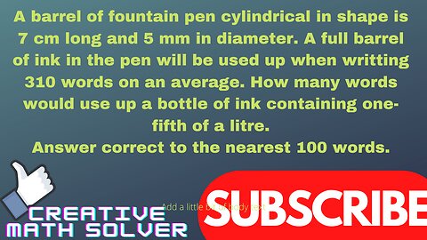 A barrel of fountain pen cylindrical in shape is 7 cm...