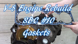 V-8 Engine Rebuild SBC #10 Gaskets