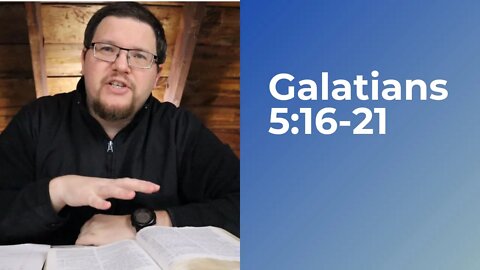 Galatians Bible Study With Me (Galatians 5:16-21)