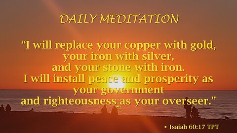 Guided Meditation -- Isaiah 60 verse 17