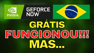 GEFORCE NOW GRÁTIS, TESTEI e FUNCIONOU MAS TEM UM PROBLEMA..