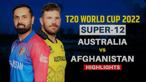 Australia vs Afghanistan Full Highlights | Icc T20 World Cup 2022 | Aus vs Afg